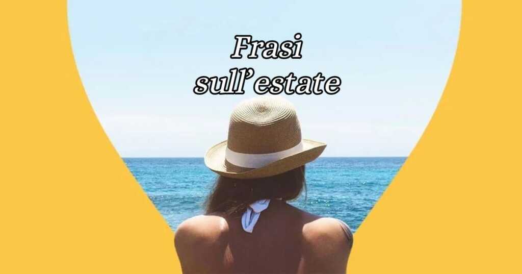 Frasi sull'estate e aforismi divertenti dedicati alla bella stagione