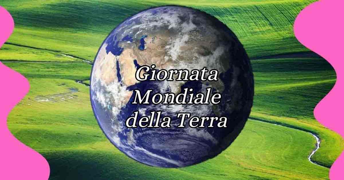 Giornata Mondiale della Terra, perché si celebra il 22 aprile 3 Giornata Mondiale della Terra, perché si celebra il 22 aprile
