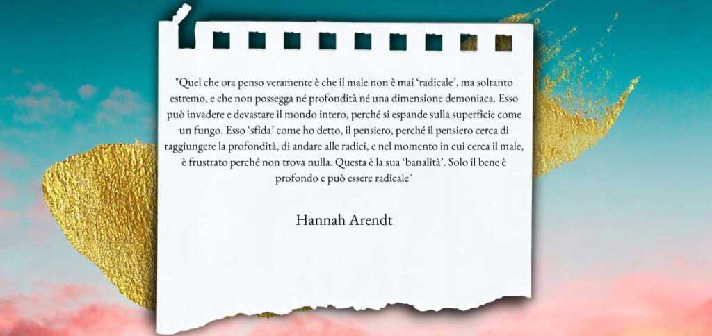 Hannah Arendt e l'attualità del suo pensiero oggi