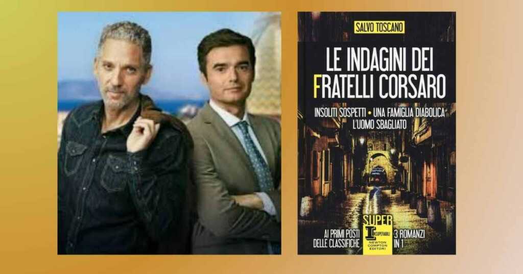 I fratelli Corsaro, la serie tv ispirata ai romanzi di Salvo Toscano