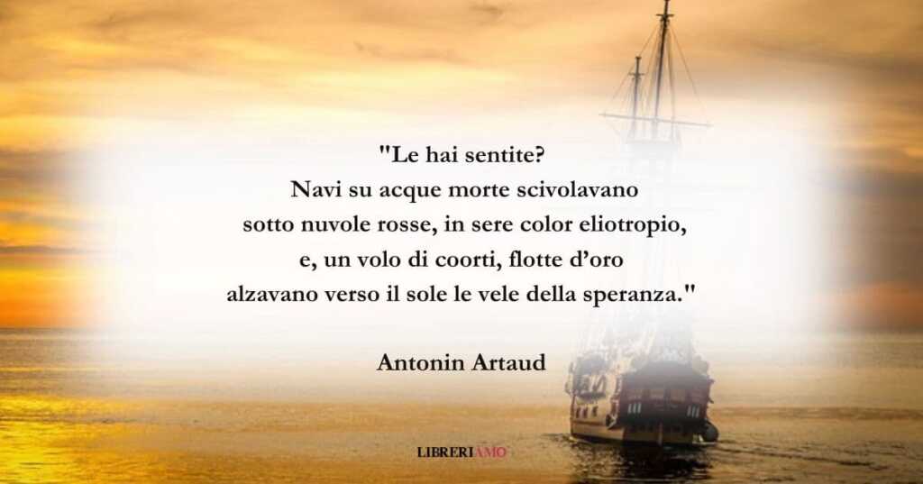 I versi di Antonin Artaud per un settembre di speranza