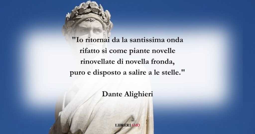 I versi di Dante Alighieri sul nostro percorso di rinascita