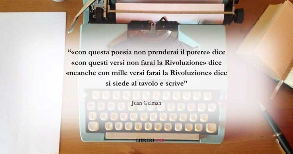 I versi di Juan Gelman sul valore degli ideali