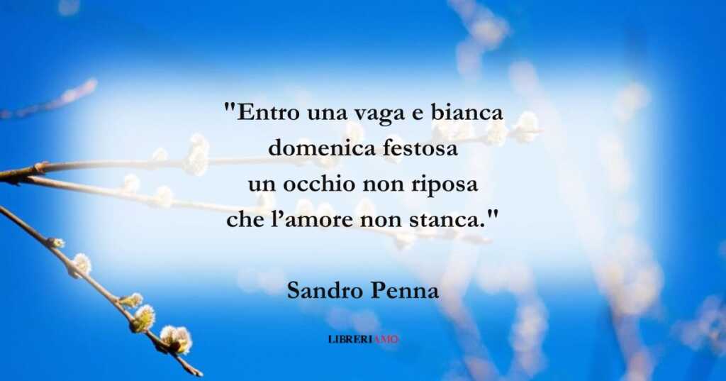 I versi di Sandro Penna celebranti la festa della domenica