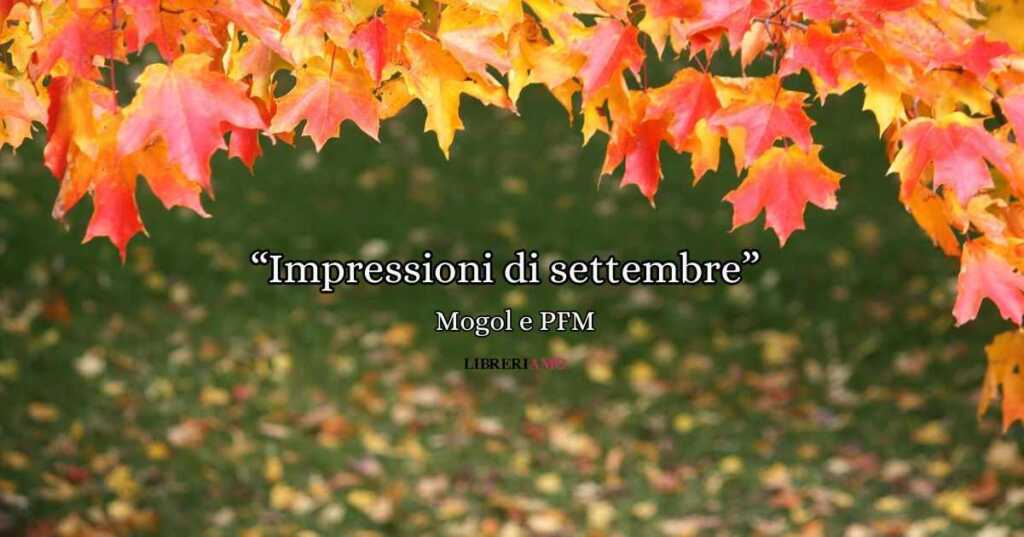 "Impressioni di settembre" (1971), un inno alla vita e alla libertà da riscoprire