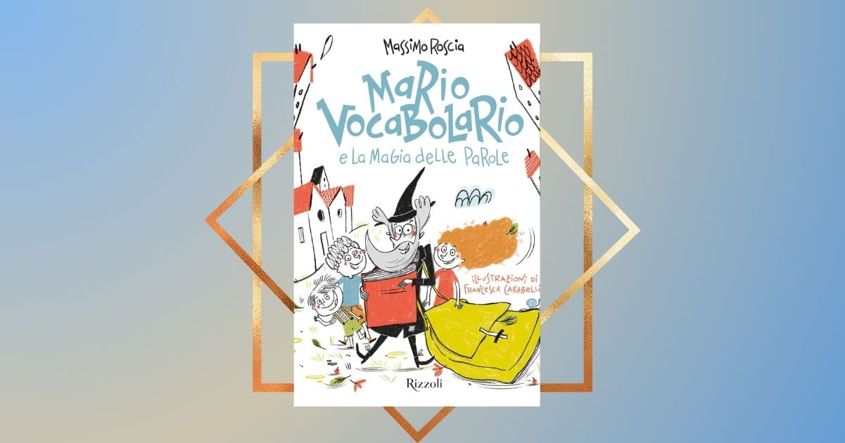 Il libro per ragazzi di Massimo Roscia per riflettere sul potere delle parole