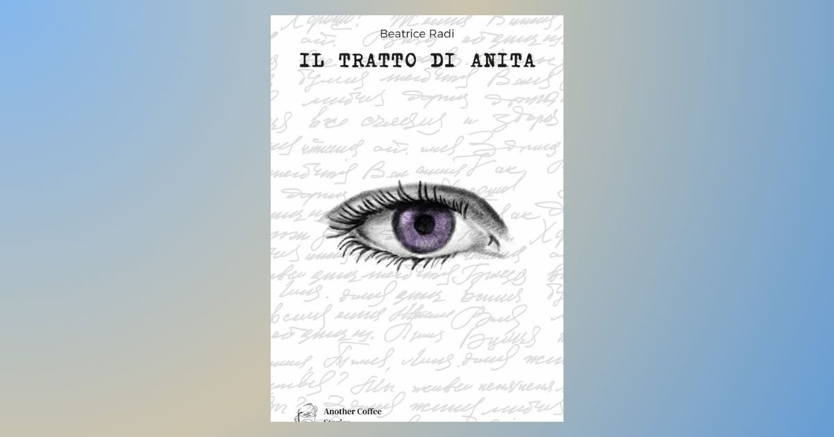 Il tratto di Anita, l'enigmatico nuovo giallo di Beatrice Radi