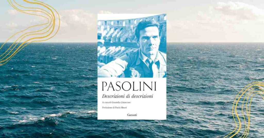 Il valore profondo del mare secondo Pier Paolo Pasolini