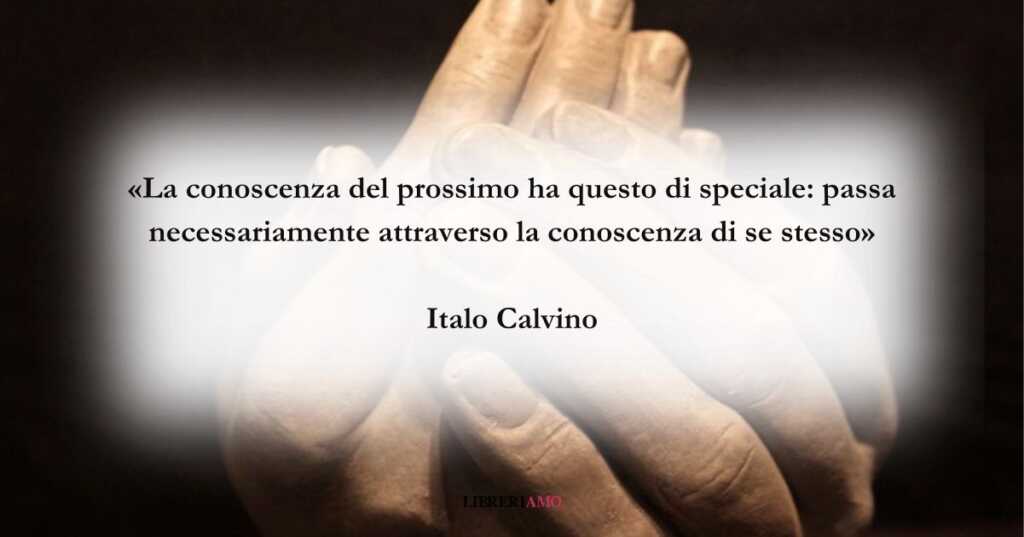 La frase di Italo Calvino sul valore di conoscere se stessi