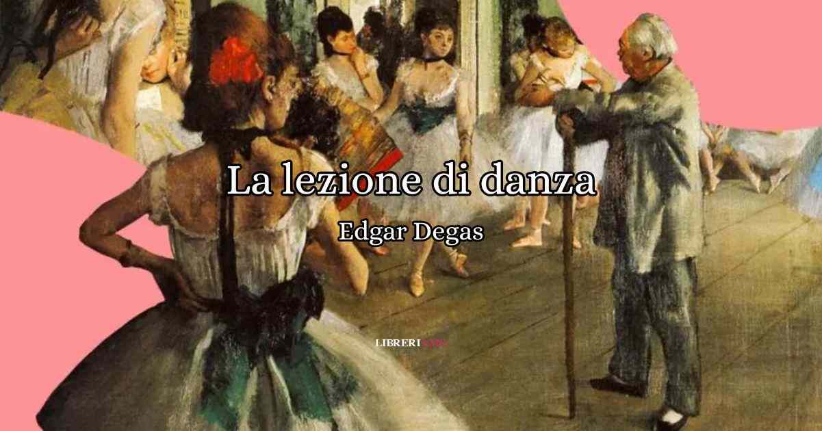"La lezione di danza" di Edgar Degas, un quadro che sembra una fotografia 2 La lezione di danza di Edgar Degas, un quadro che sembra una fotografia