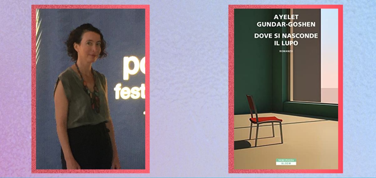 La scrittrice israeliana Ayelet Gundar-Goshen e la paura del futuro