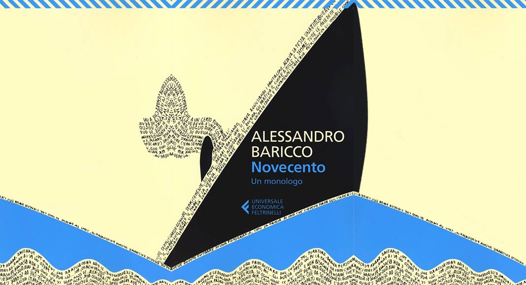 "Novecento" di Baricco e la profonda riflessione sul senso della vita