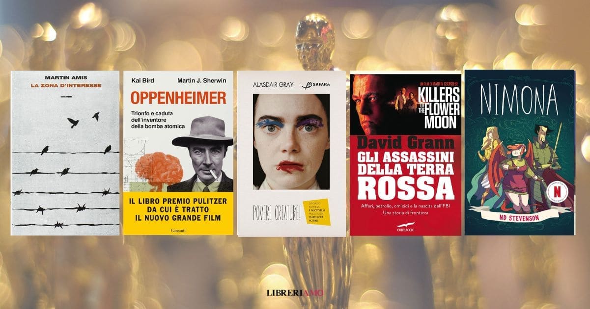 Oscar 2024, i libri da cui sono tratti i film candidati alla statuetta 6 Oscar 2024, i libri da cui sono tratti i film candidati alla statuetta