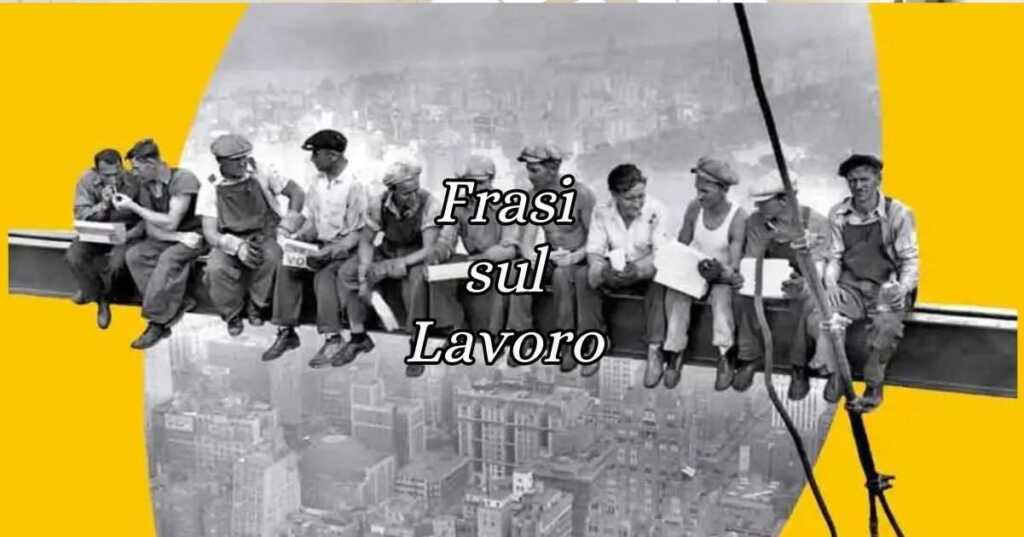 Primo maggio, le frasi sul lavoro per la Festa dei Lavoratori