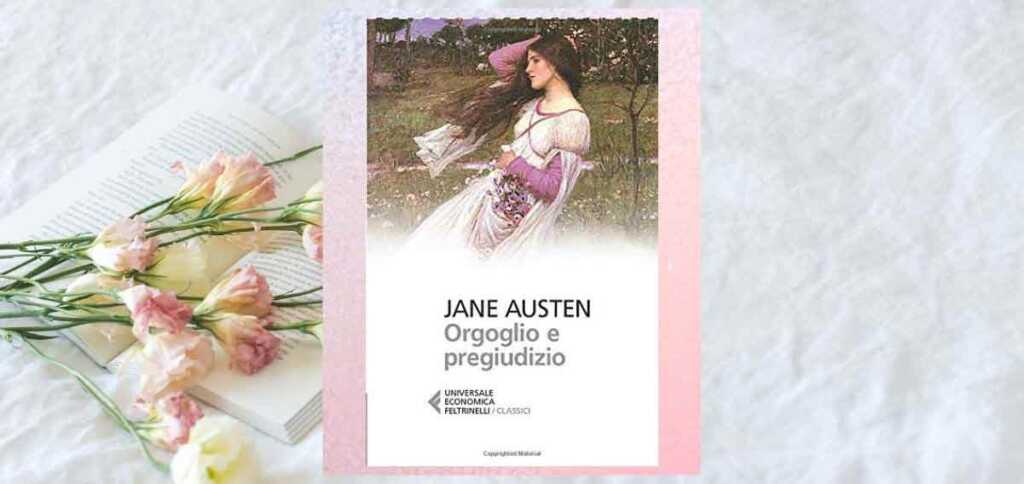 “Orgoglio e pregiudizio”, perché è un libro che amiamo ancora