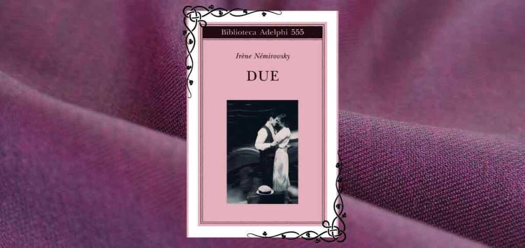 due-romanzo-irene-nemirovsky-1201-568