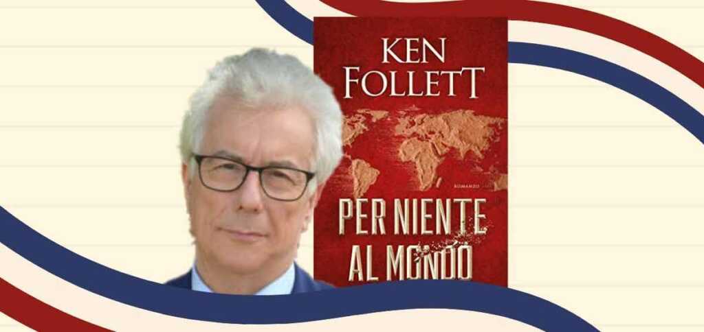 ken-follett-nuovo-romanzo-fenomeno-1201-568