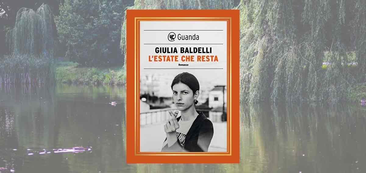 “L’estate che resta”, l’esordio sorprendente di Giulia Baldelli 10 “L’estate che resta”, l’esordio sorprendente di Giulia Baldelli-1201-568
