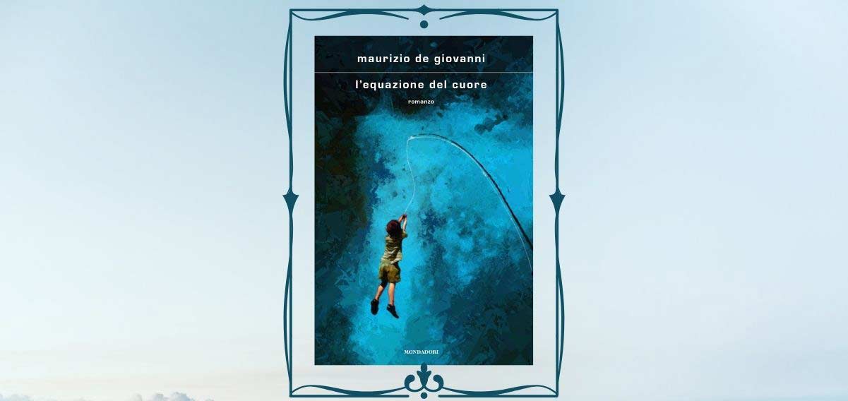 Maurizio de Giovanni torna con il nuovo romanzo “L’equazione del cuore”-1201-568
