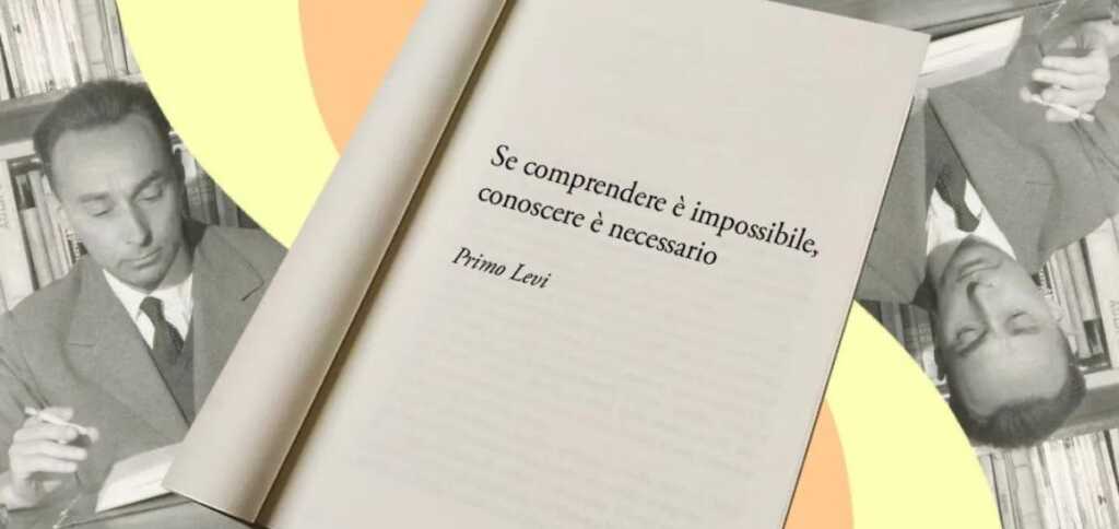 Una frase di Primo Levi sull'importanza di conoscere la storia