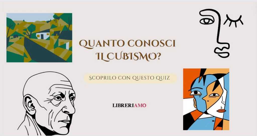 Quanto conosci il cubismo Scoprilo con questo quiz artistico
