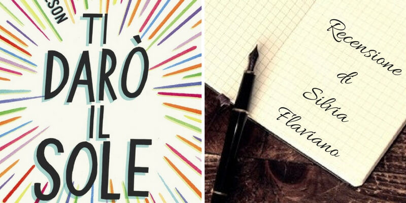 "Ti darò il sole" di Jandy Nelson, un pezzo di vita che riguarda un po' tutti
