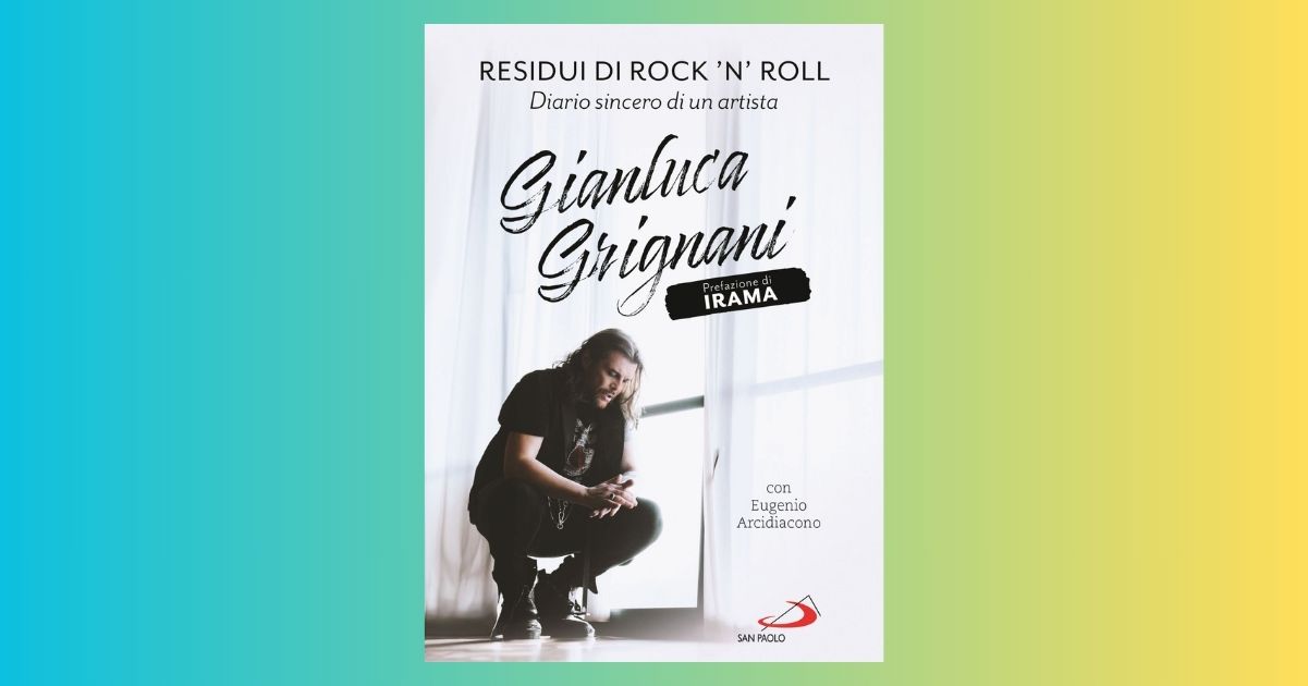 Residui di Rock'n'Roll, Gianluca Grignani si racconta in un libro intimo e profondo 2 Residui di Rock'n'Roll, Gianluca Grignani si racconta in un libro intimo e profondo