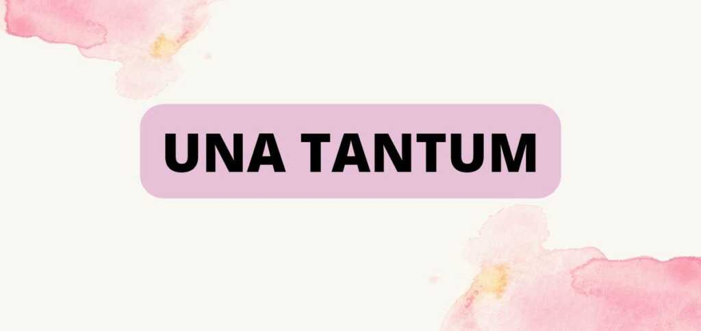 "Una tantum", origine e significato secondo la Crusca