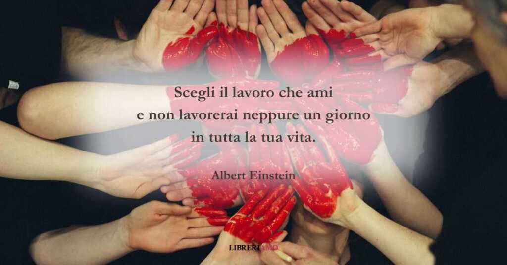 Una frase di Albert Einstein per augurare Buona festa dei lavoratori