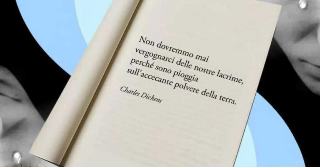 Una frase di Charles Dickens sull'importanza delle nostre fragilità