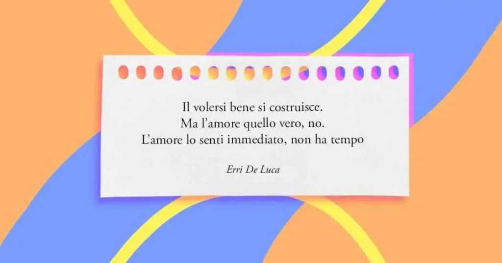Una frase di Erri De Luca su cos'è il vero amore
