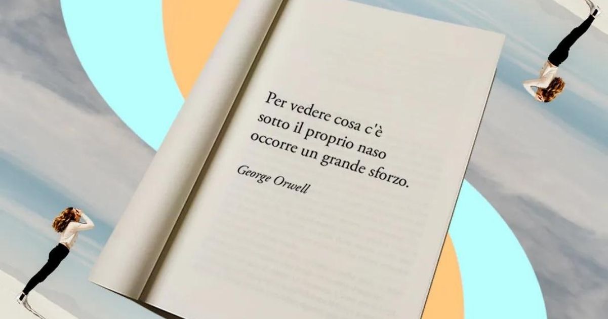 Una frase di George Orwell sul coraggio di ricercare la verità