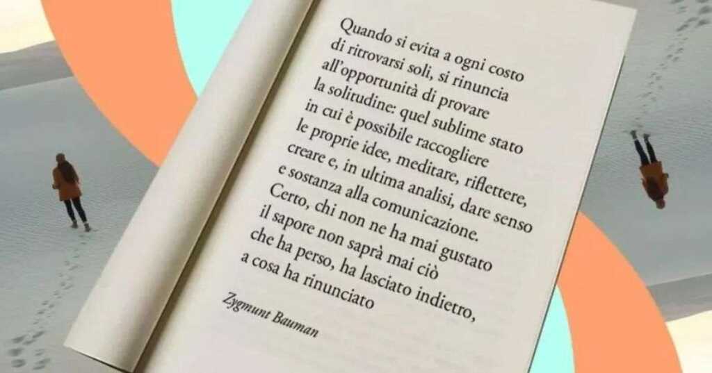 Una frase di Zygmunt Bauman sul reale valore della solitudine