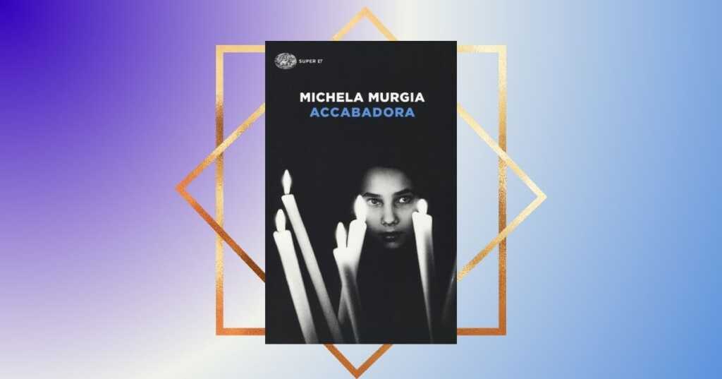 "Accabadora", il romanzo più misterioso e potente di Michela Murgia