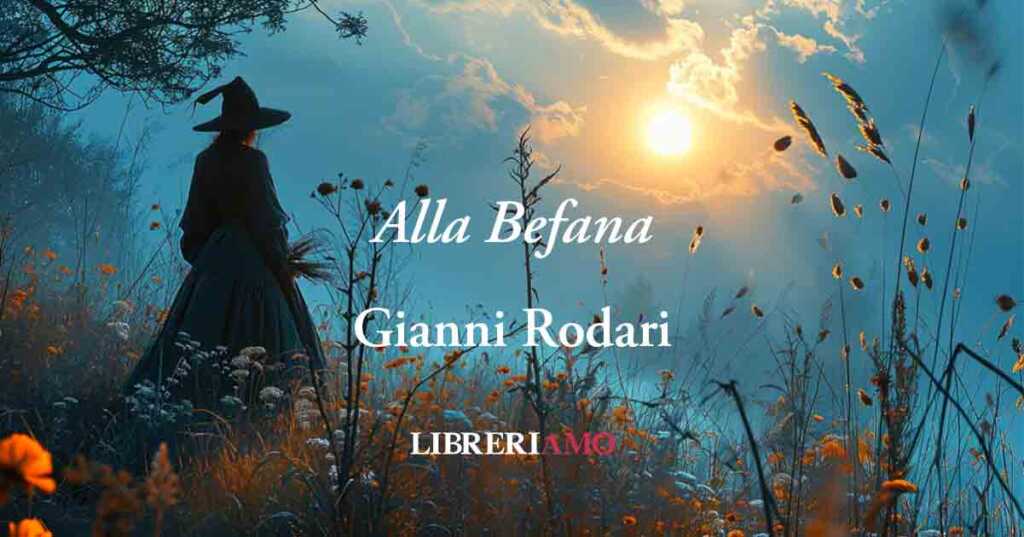 "Alla Befana", la poesia di Gianni Rodari per la felicità di tutti i bambini
