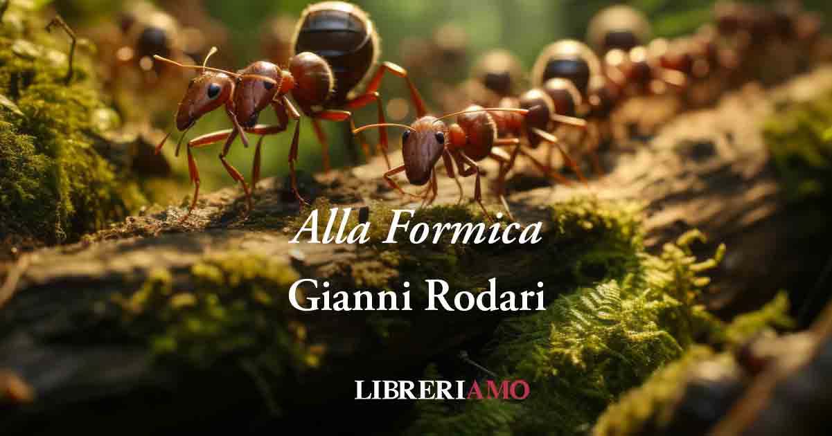 "Alla Formica", la poesia di Gianni Rodari che rivoluziona la favola di Esopo 3 "Alla Formica", la poesia di Gianni Rodari che rivoluziona la favola di Esopo