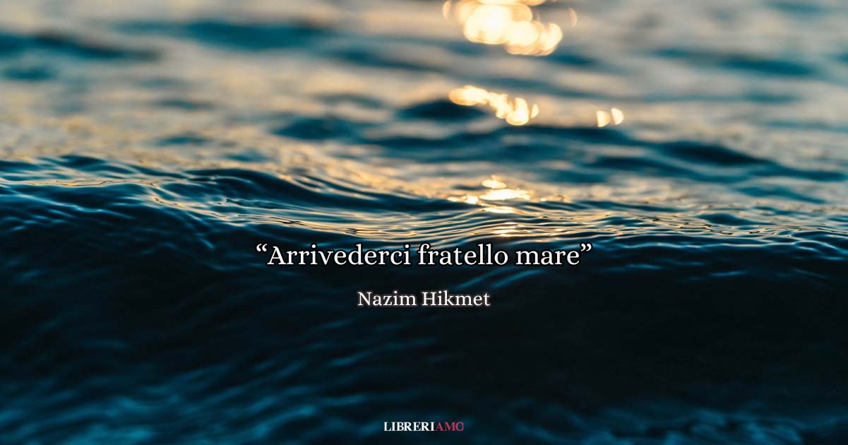 mare come metafora della speranza nella poesia di Nazim Hikmet
