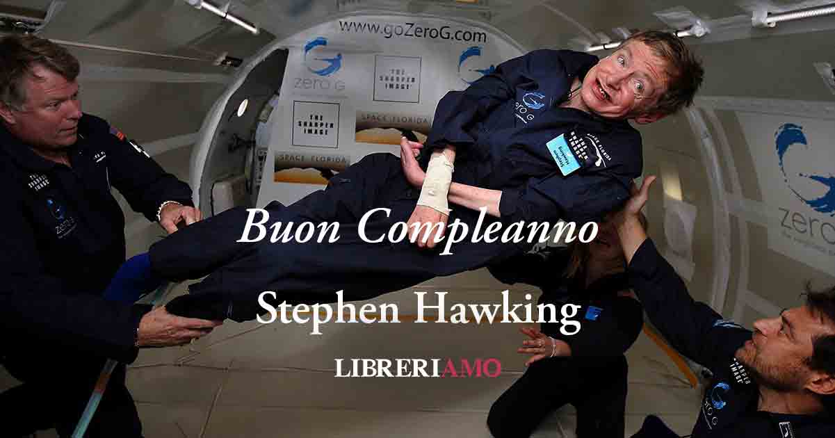 Stephen Hawking, l'8 gennaio è il compleanno del grande scienziato 7 Stephen Hawking, l'8 gennaio è il compleanno del grande scienziato