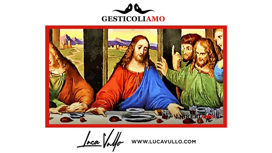 Il cenacolo vinciano interpretato con i gesti