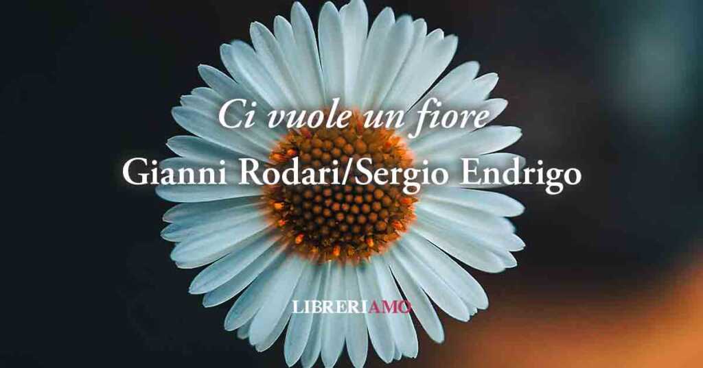 "Ci vuole un fiore" la canzone/poesia che educa al rispetto della Terra