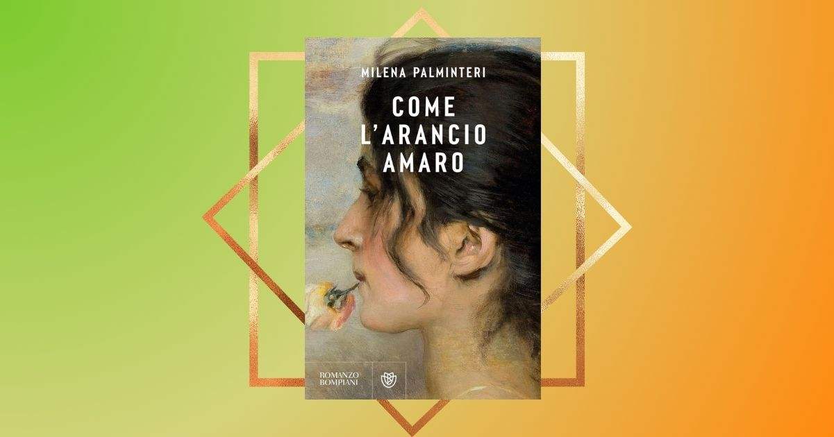 "Come l'arancio amaro" di Milena Palminteri, un appassionante romanzo storico da leggere quest'estate 7 Uscito in libreria lo scorso 26 giugno, "Come l'arancio amaro" è la lettura perfetta per chi quest'estate è a caccia di letture nuove e avvincenti.