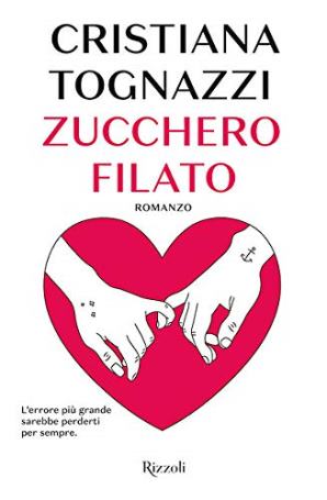 cristiana tognazzi zucchero filato