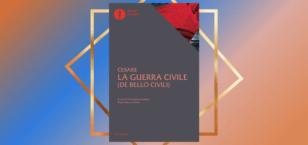 Perché dovremmo leggere il "De bello civili" nel 2023