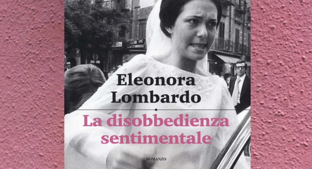 Eleonora_Lombardo_Le_donne_disobbediscono _propri_sentimenti