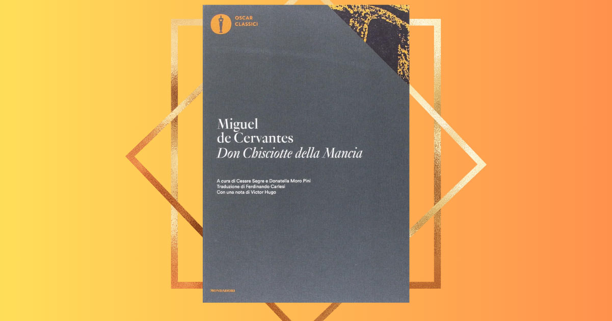 "Don Chisciotte" di Miguel de Cervantes, il classico che ha ispirato i classici