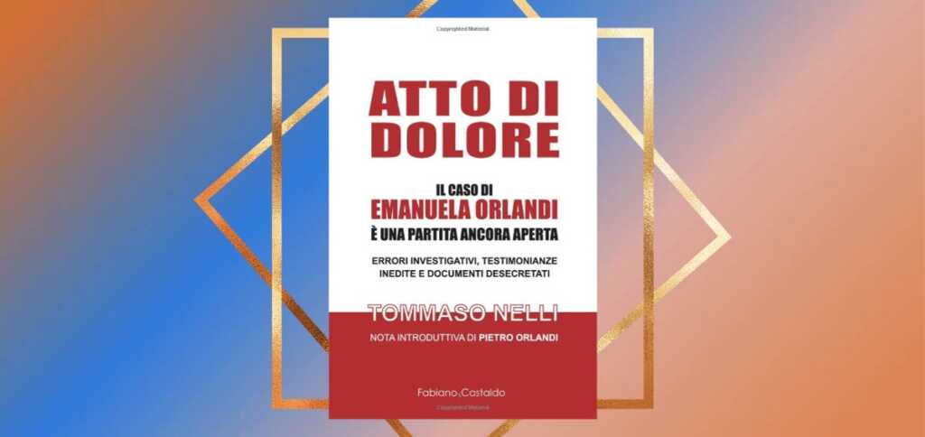 Emanuela Orlandi, l'inchiesta di Tommaso Nelli per scoprire i retroscena del caso