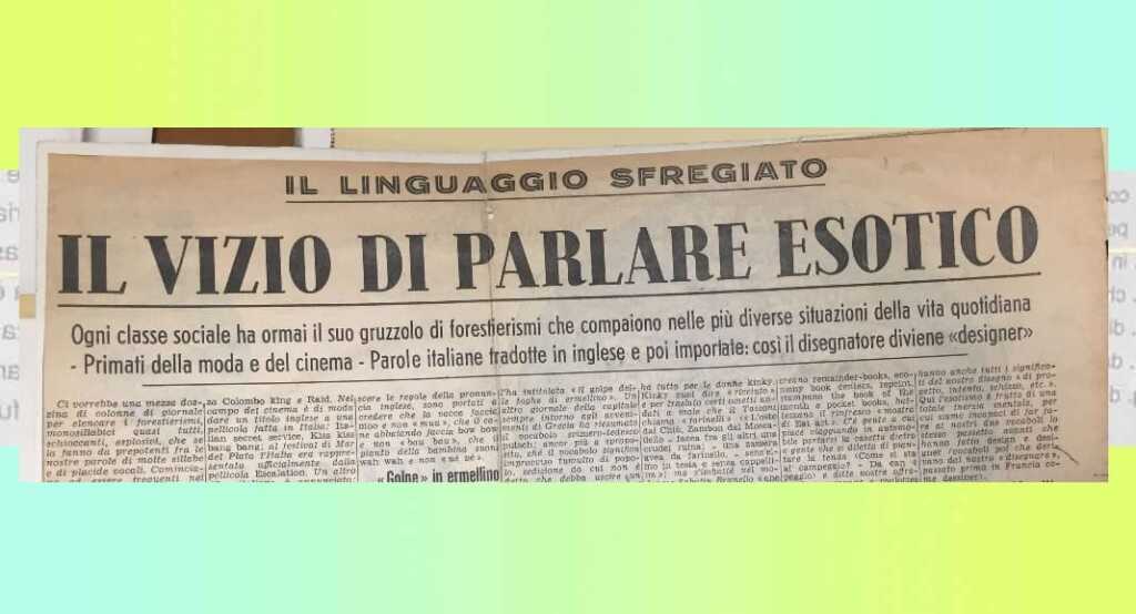 Perché in Italia abbiamo il "vizio di parlare esotico"