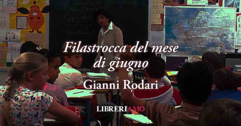 "Filastrocca del mese di giugno" di Gianni Rodari, poesia sul valore
