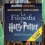 Come affrontare la vita attraverso "La filosofia di Harry Potter"