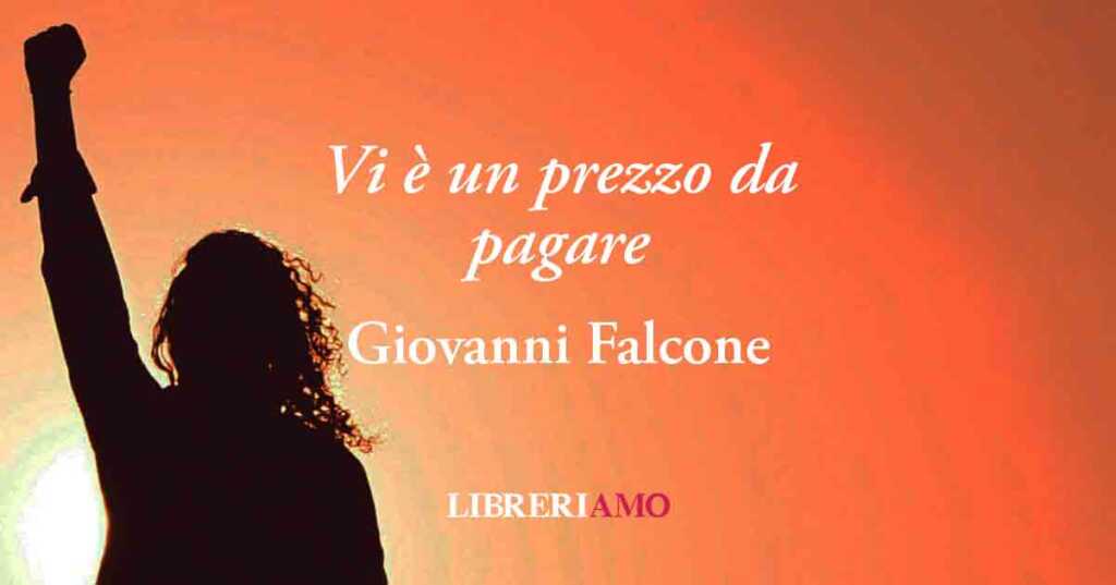 Una frase di Giovanni Falcone sul coraggio e la volontà di cambiare